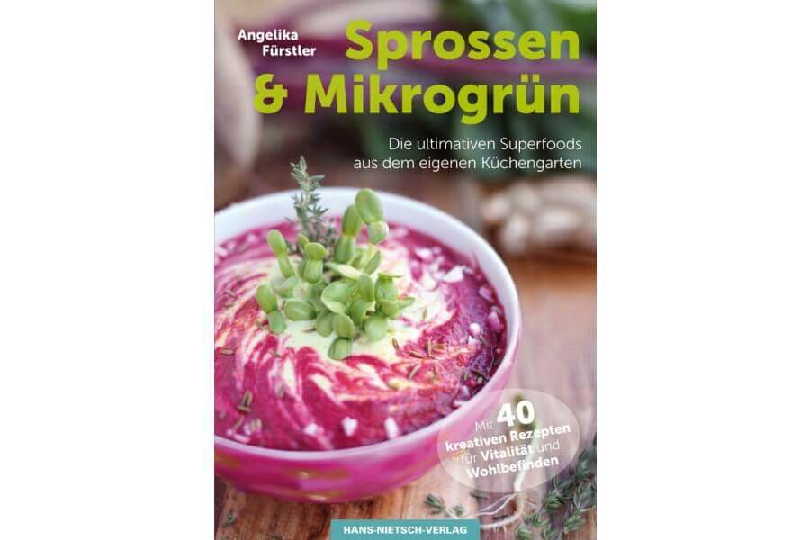 Sprossen und Mikrogruen Fachbuch von Aangelika Fuerstler